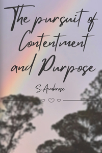 The Pursuit of Contentment and Purpose