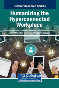 Humanizing the Hyperconnected Workplace
