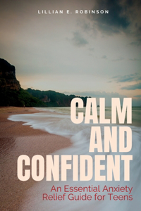 Calm and Confident