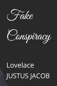 Fake Conspiracy