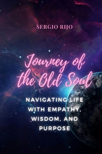 Journey of the Old Soul