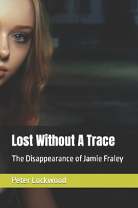 Lost Without A Trace