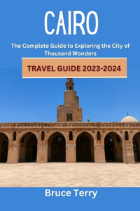 Cairo Travel Guide 2023-2024