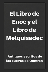 Libro de Enoc y el Libro de Melquisedec