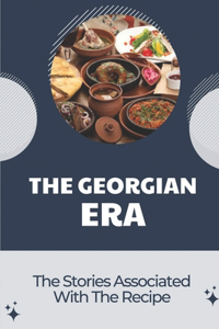 The Georgian Era