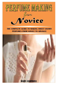 Perfume Making for Novice