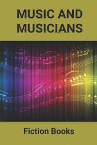 Music And Musicians