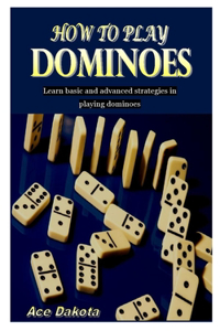 How to Play Dominoes