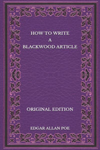 How to Write a Blackwood Article - Original Edition