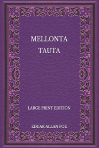 Mellonta Tauta - Large Print Edition