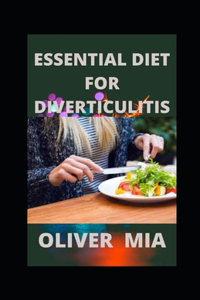 Essential Diet for Diverticulitis