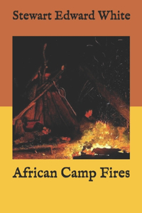 African Camp Fires