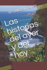 Las historias del ayer y del hoy
