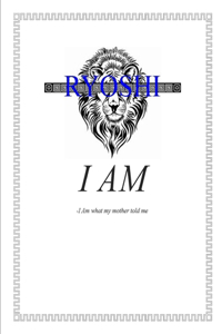 I Am