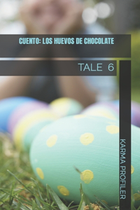 CUENTO Los huevos de chocolate