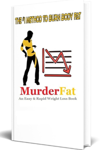 #1 METHOD TO BURN BODY FAT - MurderLoss