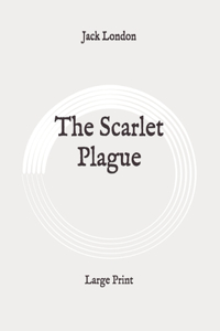 The Scarlet Plague