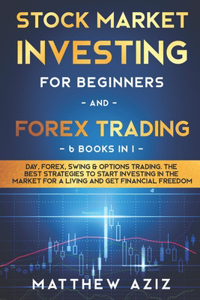 Stock Market Investing for Beginners and Forex Trading