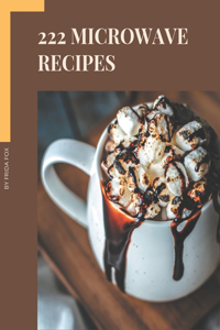 222 Microwave Recipes