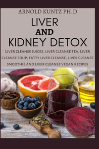 Liver and Kidney Detox