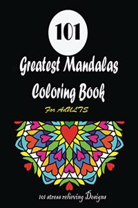 101 Greatest Mandalas Coloring Book