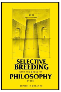 Selective Breeding with the breed of philosophy story