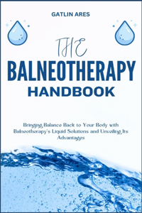 The Balneotherapy Handbook