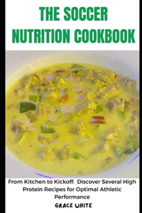 The Soccer Nutrition Cookbook