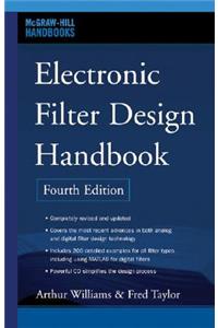 Electronic Filter Design Handbook, Fourth Edition