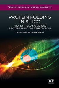 Protein Folding in Silico: Protein Folding Versus Protein Structure Prediction