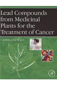 Lead Compounds from Medicinal Plants for the Treatment of Cancer