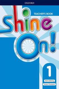 Shine On!: Level 1: Teacher's Book with Class Audio CDs