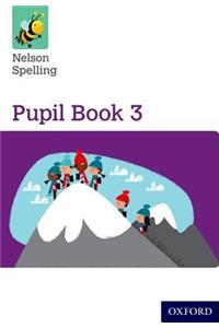 Nelson Spelling Pupil Book 3 Pack of 15