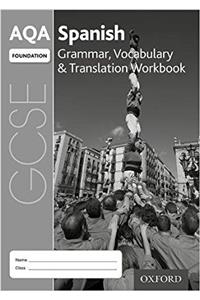 AQA GCSE Spanish Foundation Grammar, Vocabulary & Translation Workbook for the 2016 specification (Pack of 8)