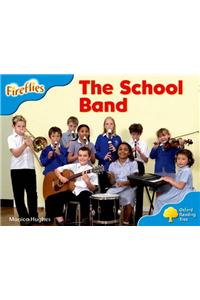 Oxford Reading Tree: Level 3: More Fireflies A: The School Band
