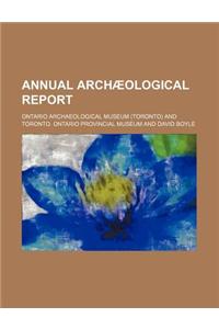 Annual Archaeological Report