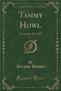 Tammy Howl, Vol. 14: November 23, 1939 (Classic Reprint)