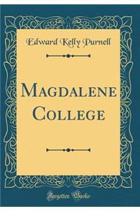 Magdalene College (Classic Reprint)