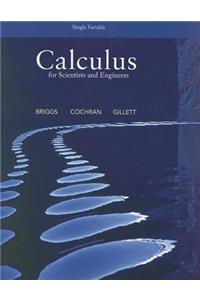 Calculus for Scientists and Engineers, Single Variable