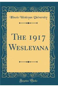 The 1917 Wesleyana (Classic Reprint)