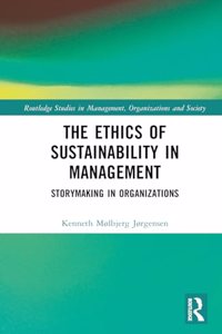 The Ethics of Sustainability in Management