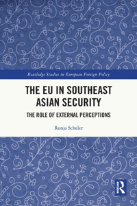 The EU in Southeast Asian Security