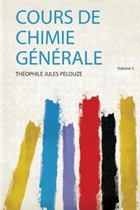 Cours De Chimie Generale Volume 3