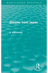 Gleams From Japan