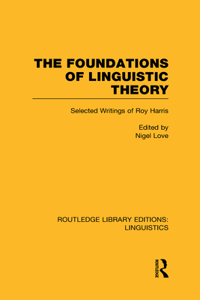 Foundations of Linguistic Theory (Rle Linguistics B: Grammar)