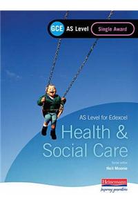 GCE AS Level Health and Social Care Single Award Book (For Edexcel)