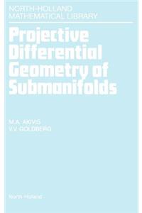 Projective Differential Geometry of Submanifolds