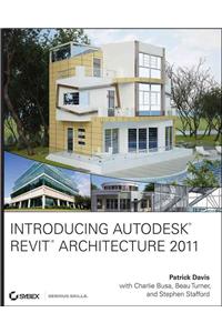 Introducing Autodesk Revit Architecture 2011