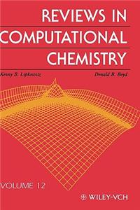 Reviews in Computational Chemistry, Volume 12
