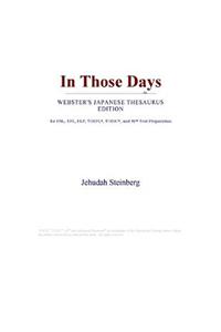 In Those Days (Webster's Japanese Thesaurus Edition)